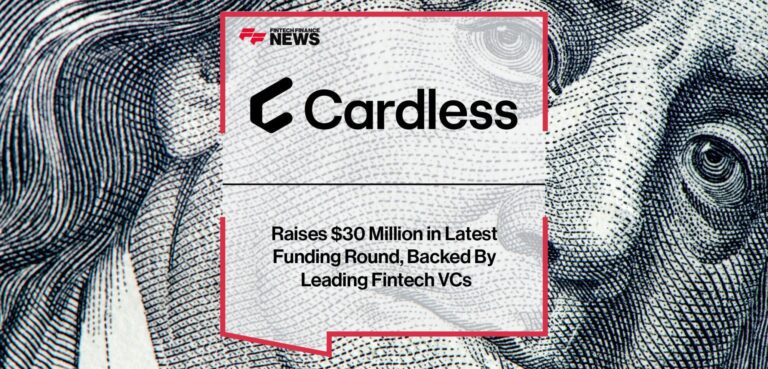 Cardless Raises 30 Million In Latest Funding Round Backed By Leading Fintech Vcs.jpg