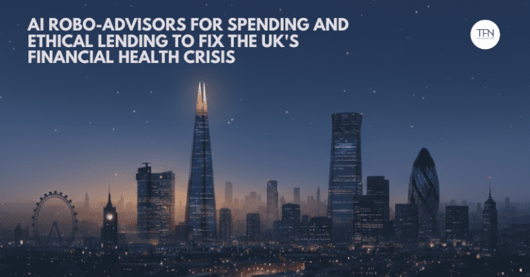 AI robo advisors for spending and ethical lending to fix UKs financial health crisis.png